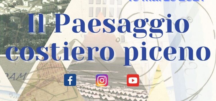 Giornata del paesaggio – 15.03.2021 “IL PAESAGGIO COSTIERO PICENO”